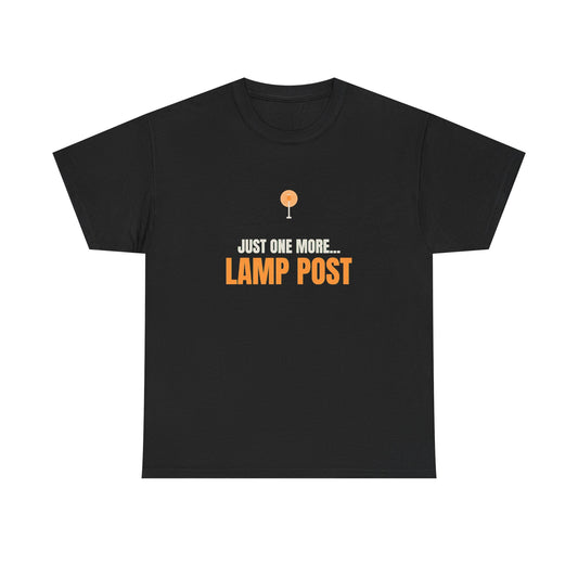 Just One More Lamp Post T-Shirt | Motivational Graphic Tee